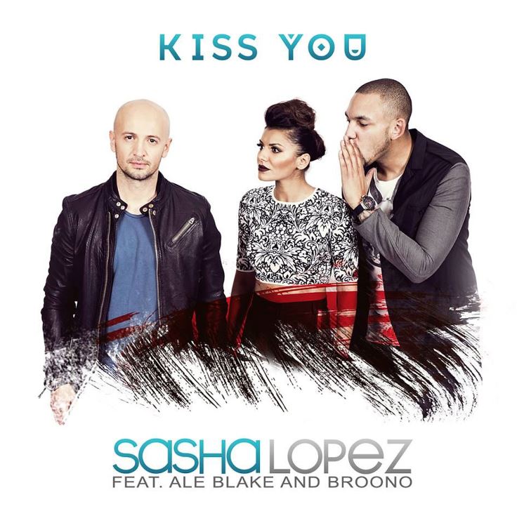 Sasha Lopez & Ale Blake ft. featuring Broono Kiss You cover artwork