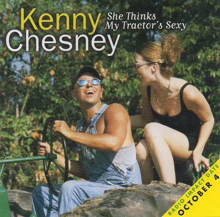 Kenny Chesney She Thinks My Tractor&#039;s Sexy cover artwork