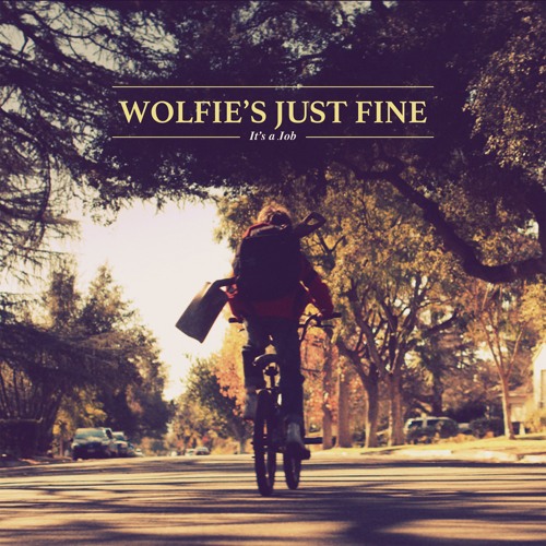 Wolfie&#039;s Just Fine It&#039;s a Job cover artwork