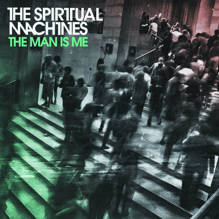 The Spiritual Machines The Man Is Me cover artwork