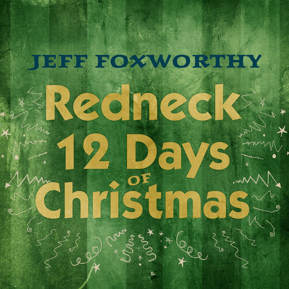 Jeff Foxworthy Redneck 12 Days Of Christmas cover artwork