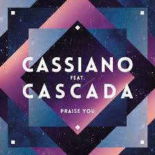 Cassiano featuring Cascada — Praise You cover artwork