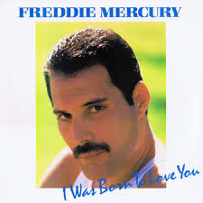 Freddie Mercury I Was Born To Love You cover artwork