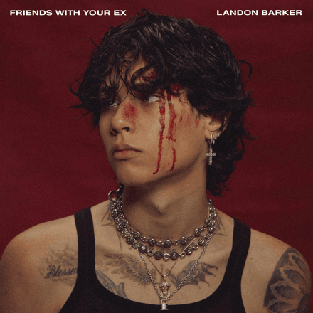 Landon Barker — Friends With Your EX cover artwork