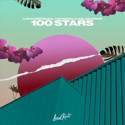Lucas Estrada, Twan Ray, & Solar State 100 Stars cover artwork