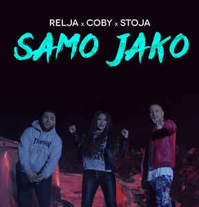 Relja Popovic, Coby, & Stoja — Samo Jako cover artwork