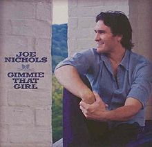 Joe Nichols — Gimmie That Girl cover artwork
