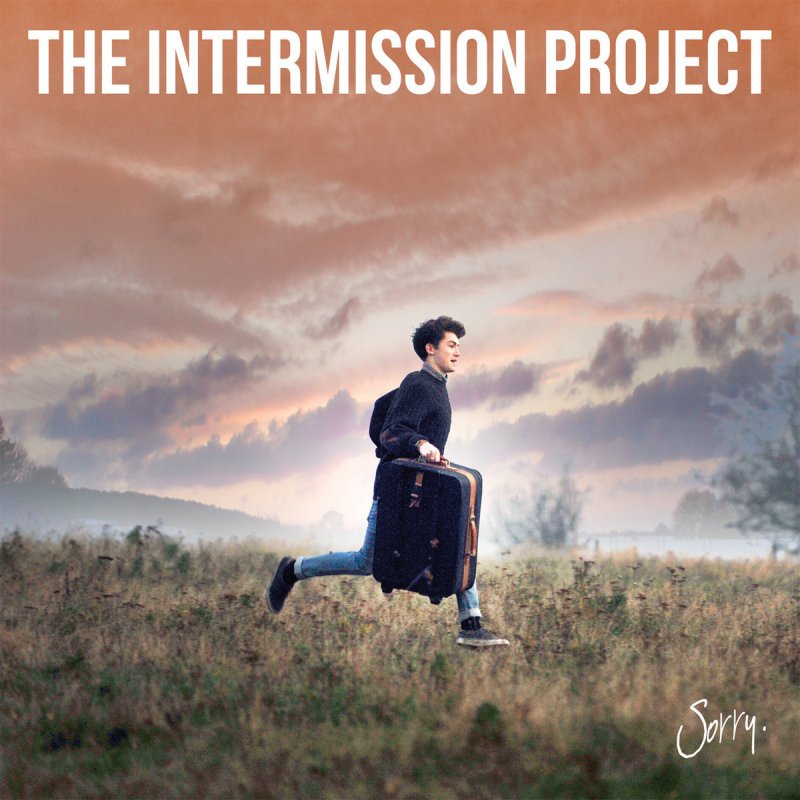 The Intermission Project — Sorry cover artwork
