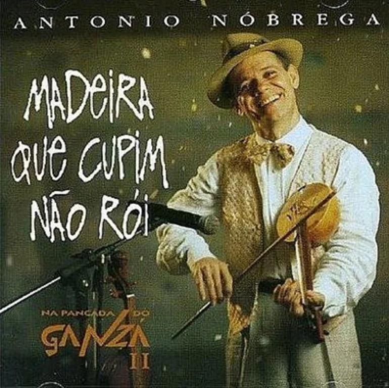 Antônio Nóbrega — Madeira que cupim não roi cover artwork