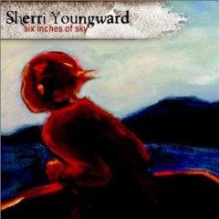 Sherri Youngward Six Inches Of Sky cover artwork