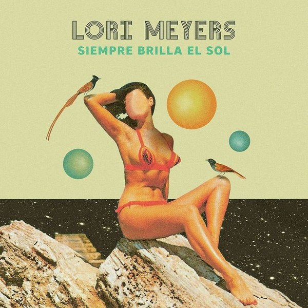 Lori Meyers Siempre brilla el sol cover artwork