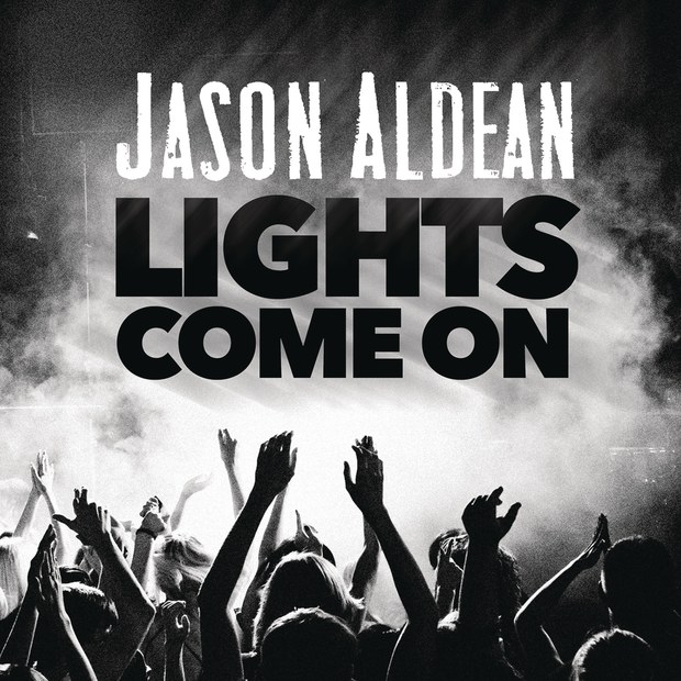 Jason Aldean Lights Come On cover artwork