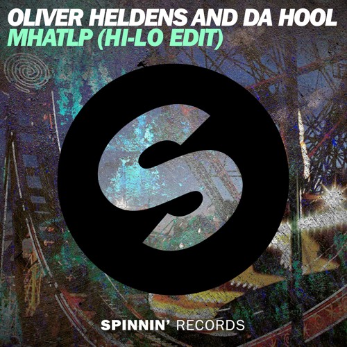 Oliver Heldens & Da Hool MHATLP (HI-LO Edit) cover artwork