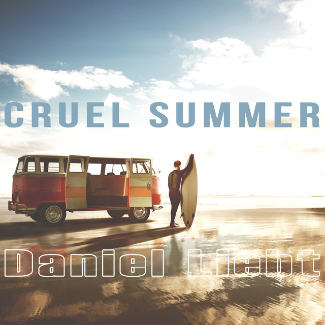 Daniel Liebt — Cruel Summer cover artwork
