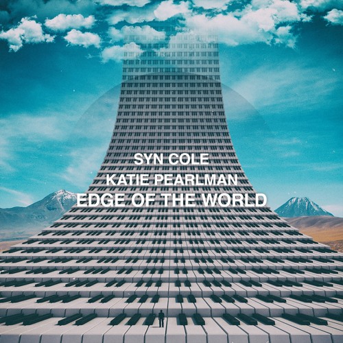 Syn Cole & Katie Pearlman — Edge Of The World cover artwork