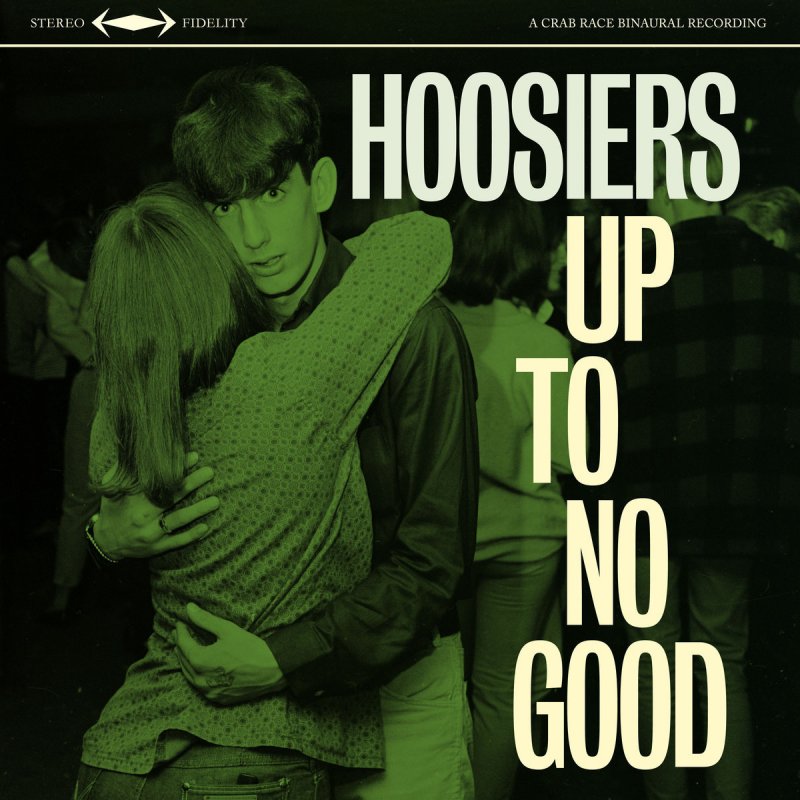 The Hoosiers Up to No Good cover artwork