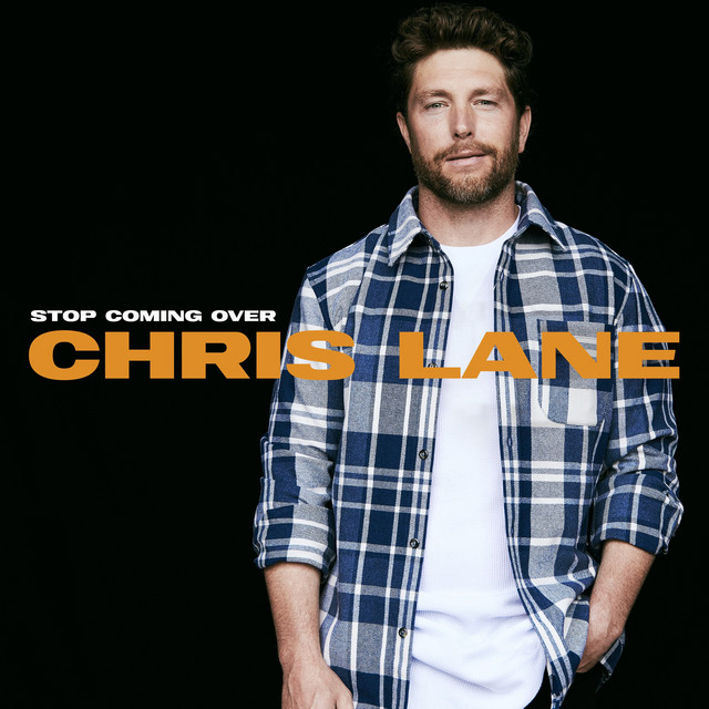 Chris Lane Stop Coming Over cover artwork