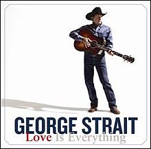 George Strait Love Is Everything cover artwork