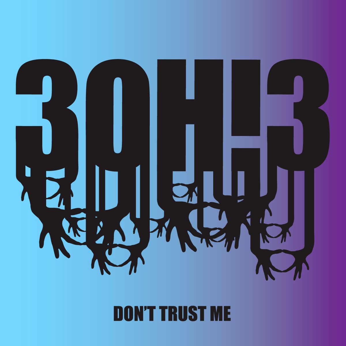 3OH!3 — Don&#039;t Trust Me cover artwork