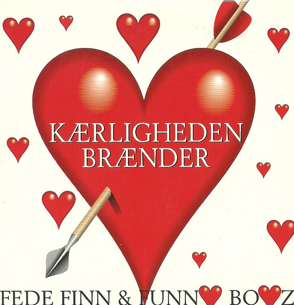 Fede Finn &amp; Funny Boyz — Kærligheden brænder cover artwork