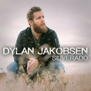Dylan Jakobsen — Silverado cover artwork