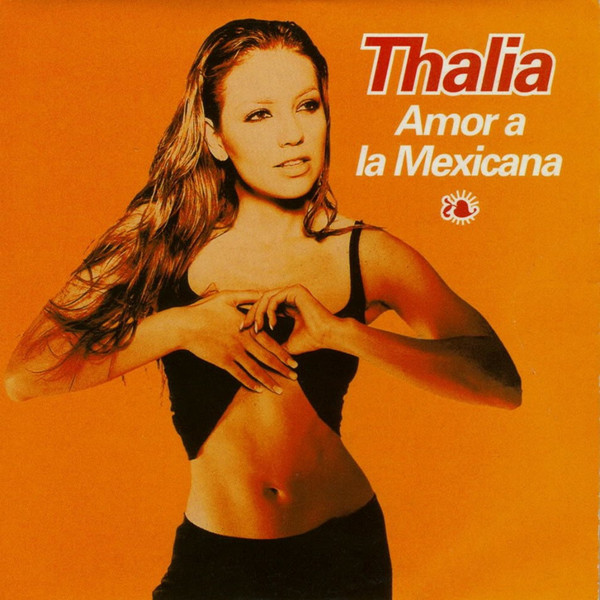 Thalía — Amor A La Mexicana cover artwork