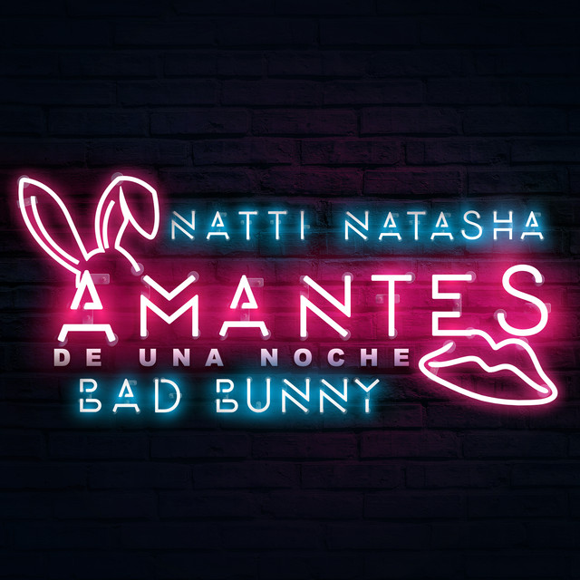 Natti Natasha & Bad Bunny — Amantes De Una Noche cover artwork