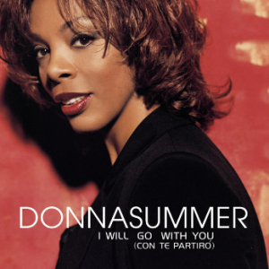Donna Summer I Will Go with You (Con te partirò) cover artwork