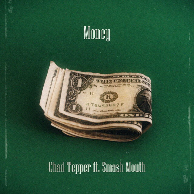 Chad Tepper ft. featuring Smash Mouth Money cover artwork