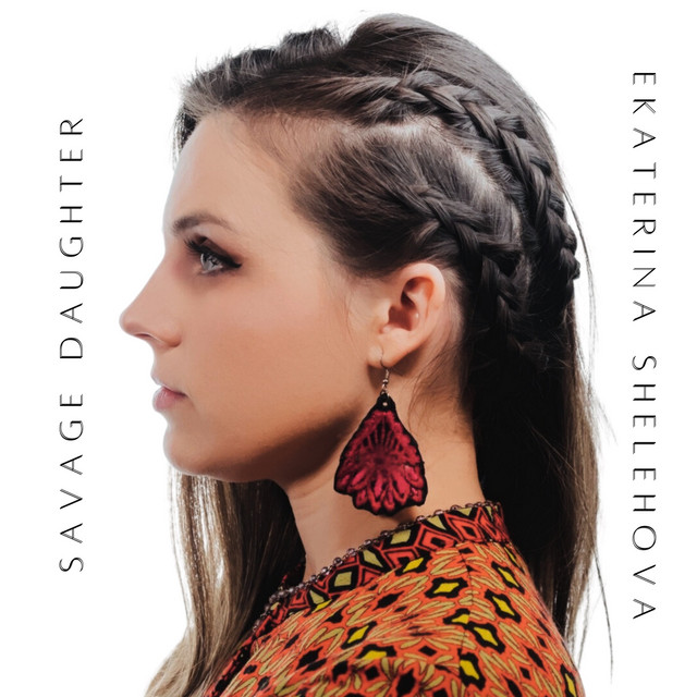 Ekaterina Shelehova — Savage Daughter cover artwork