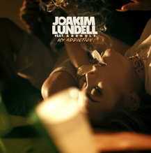 Joakim Lundell ft. featuring Arrhult My Addiction cover artwork