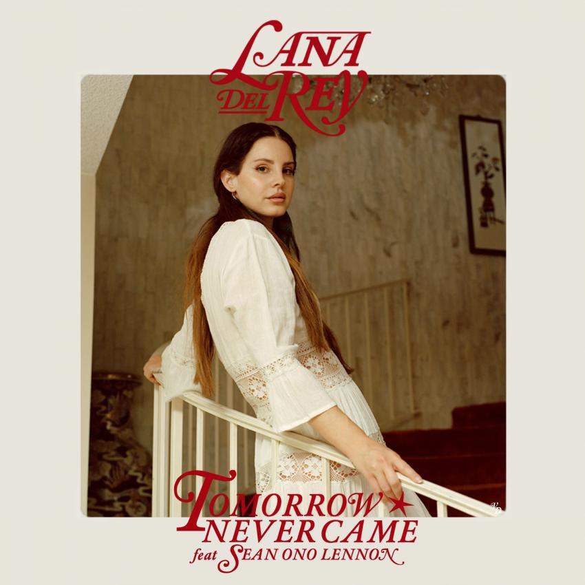 Lana Del Rey ft. featuring Sean Ono Lennon Tomorrow Never Came cover artwork