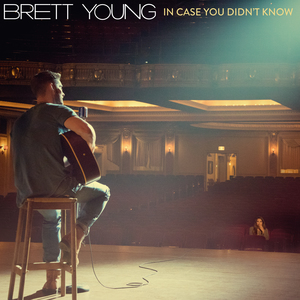 Brett Young In Case You Didn&#039;t Know cover artwork