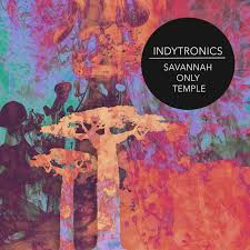Indytronics — Savannah Only Temple cover artwork