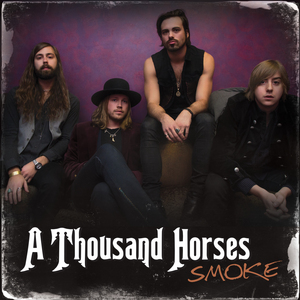 A Thousand Horses — Smoke cover artwork
