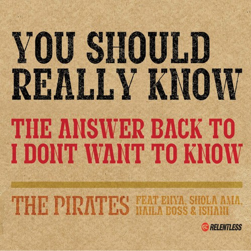 The Pirates featuring Enya, Shola Ama, Naila Boss, & Ishani — You Should Really Know cover artwork