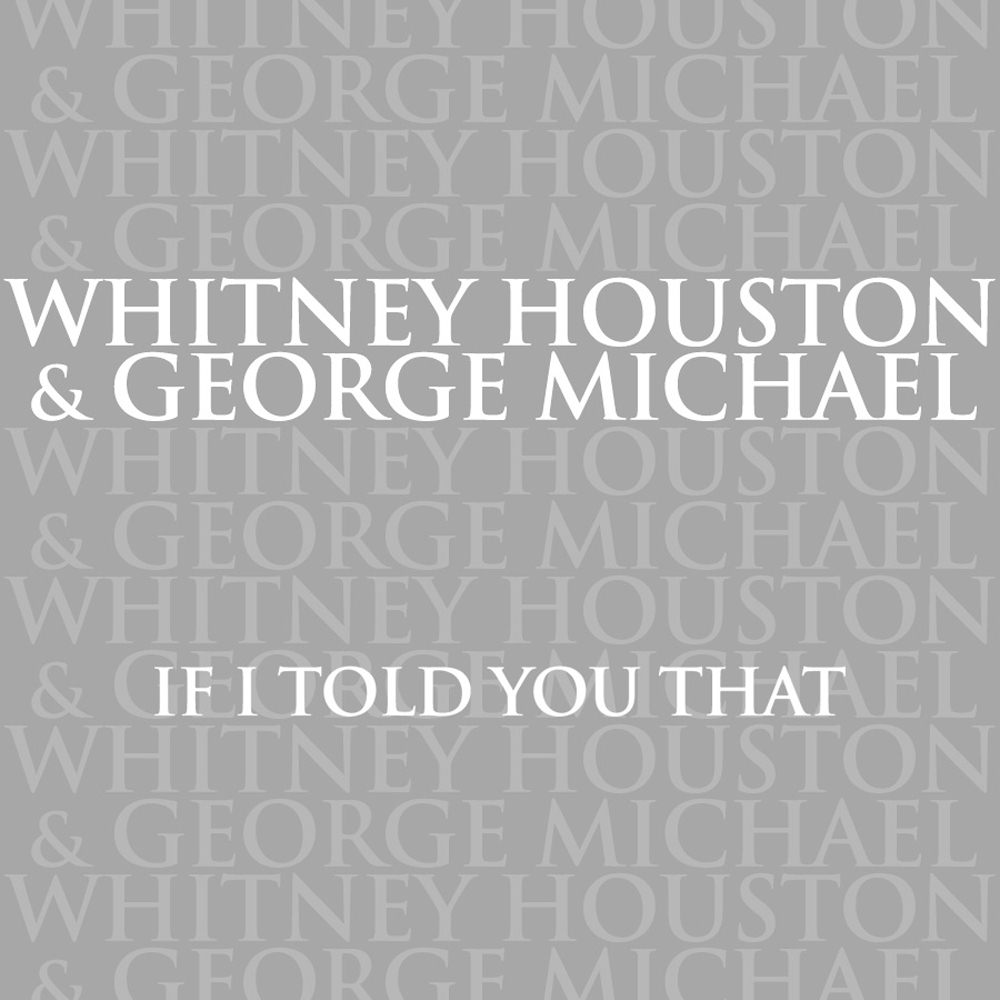 Whitney Houston & George Michael If I Told You That cover artwork