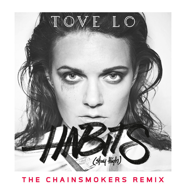 Tove Lo — Stay High (The Chainsmokers Remix) cover artwork