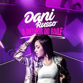 Dani Russo A Melhor Do Baile cover artwork