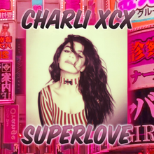 Charli XCX SuperLove cover artwork