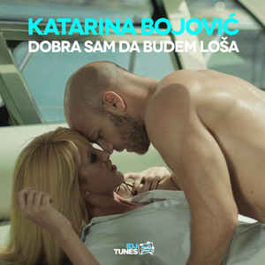 Katarina Bojovic Dobra Sam Da Budem Losa cover artwork