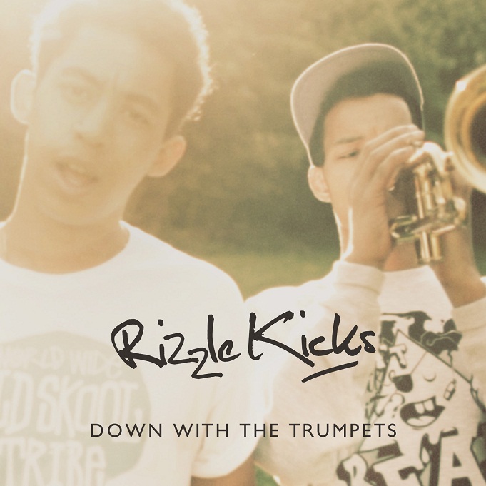 Rizzle Kicks — Down With The Trumpets cover artwork