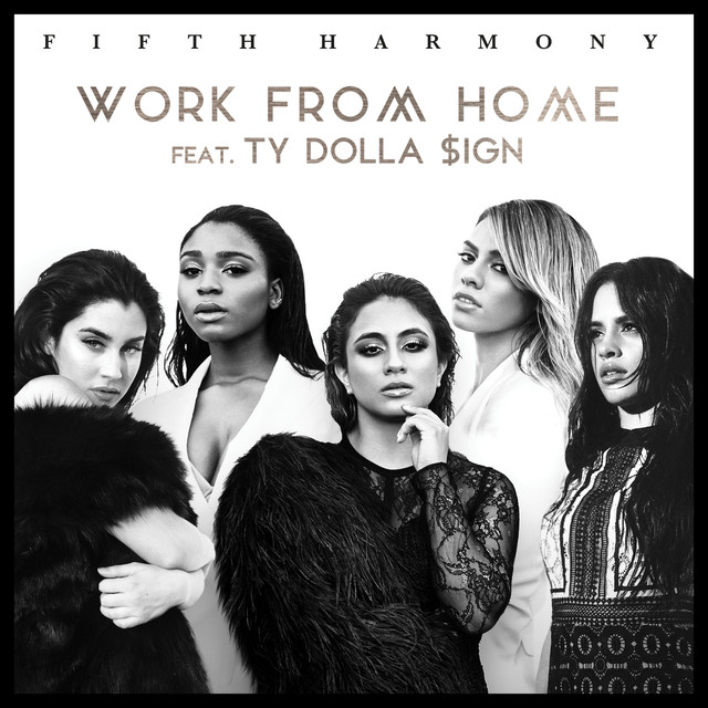 Fifth Harmony featuring Ty Dolla $ign — Work from Home cover artwork
