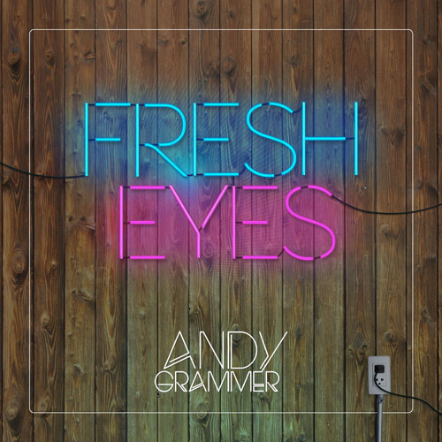 Andy Grammer — Fresh Eyes cover artwork