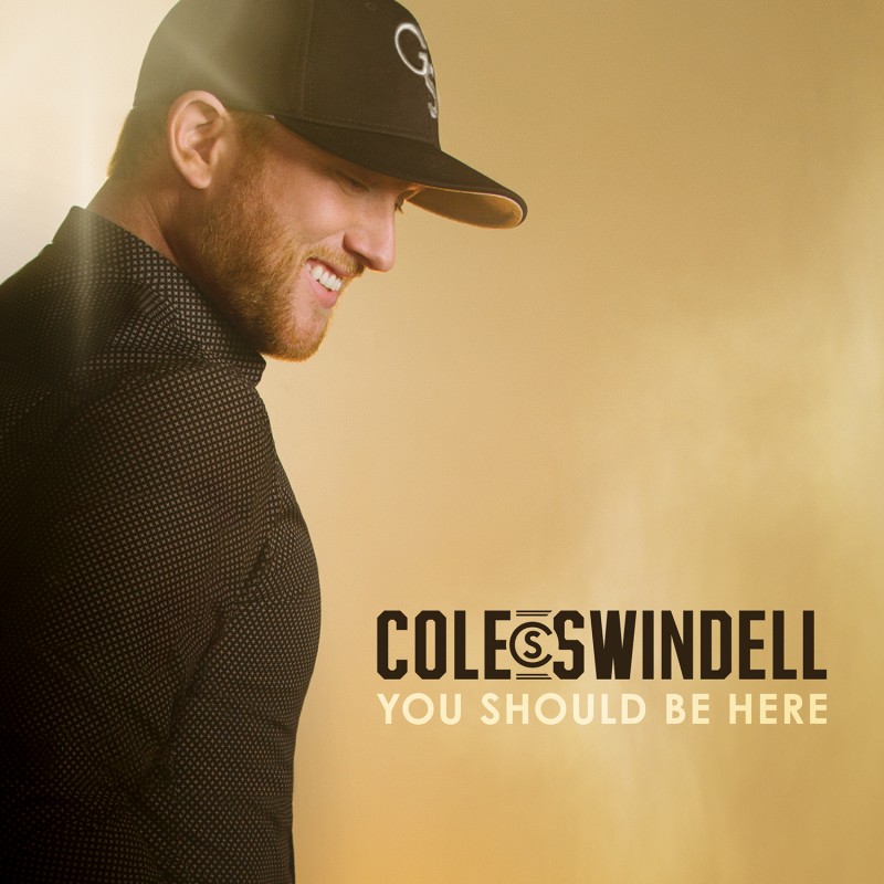Cole Swindell You Should Be Here cover artwork