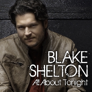 Blake Shelton — All About Tonight cover artwork
