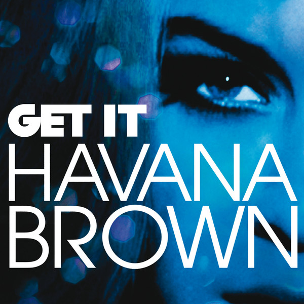 Havana Brown — Get It cover artwork