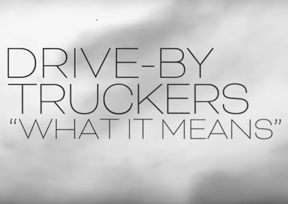 Drive-By Truckers What It Means cover artwork