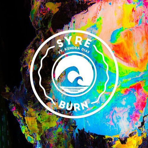 SYRE ft. featuring Kendra Dias Burn cover artwork