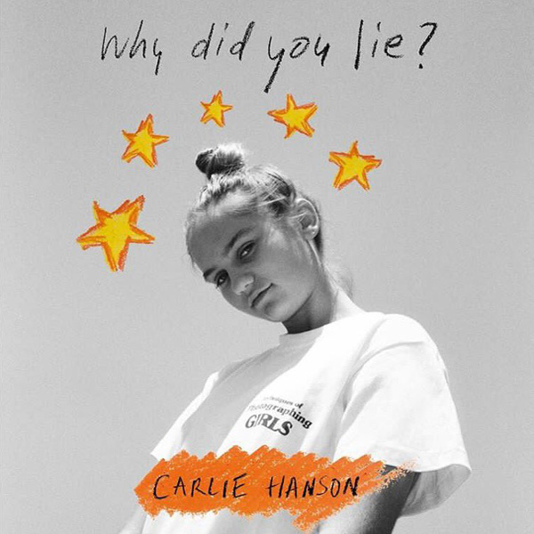 Carlie Hanson Why Did You Lie? cover artwork